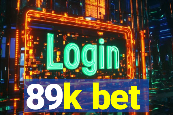89k bet